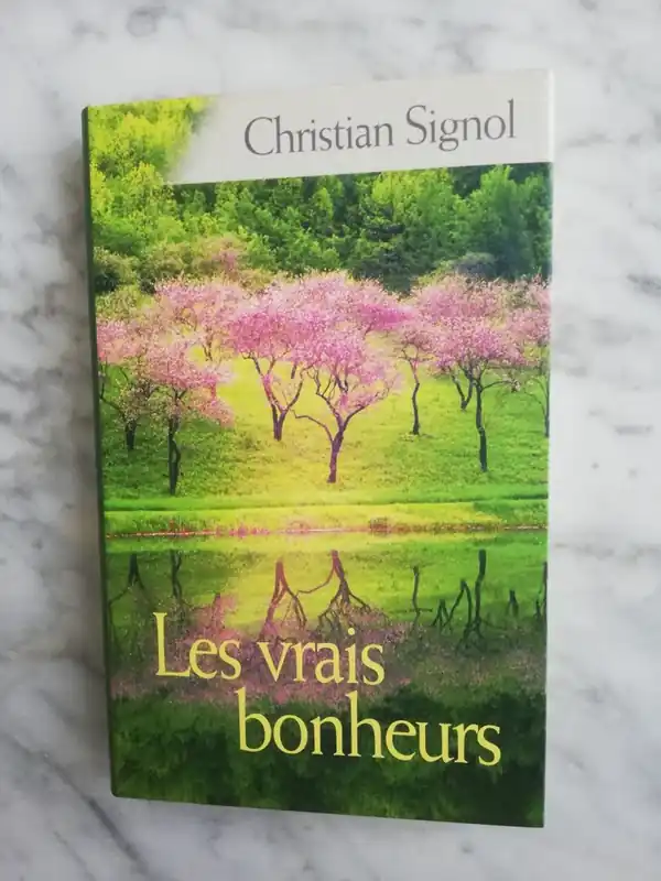 Bestseller Les vrais bonheurs - Christian Signol