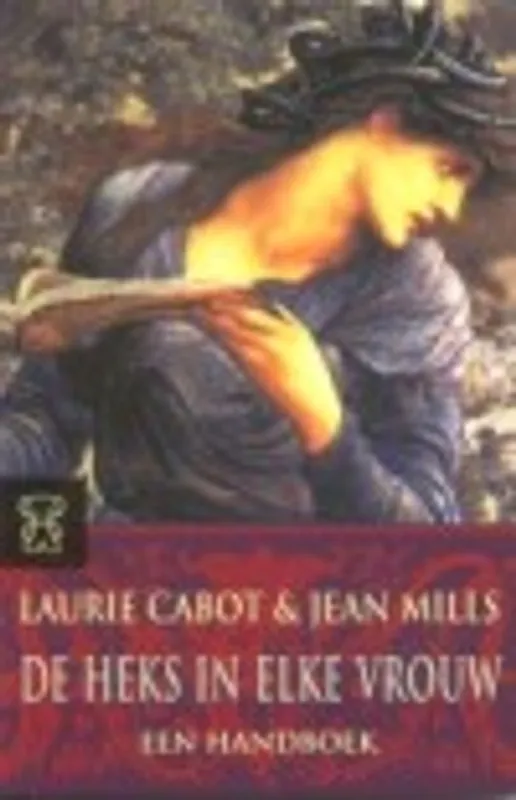 De heks in elke vrouw - L. Cabot; J. Mills Gereduceerde Prijs