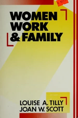 Voordeelprijs Women, work, and family - Louise A. Tilly, Joan W. Scott