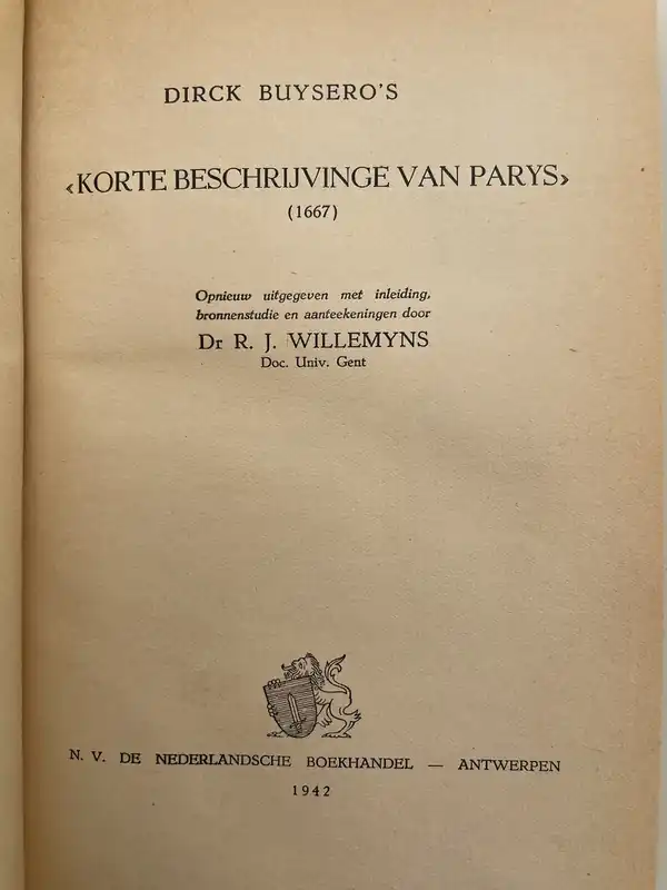 Dirk Buysero's Korte beschrijvinge van Parys 1667 - Dr R. J. Willemyns Uitverkoop
