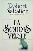 Rechtstreeks Van De Fabrikant La souris verte. - Robert Sabatier