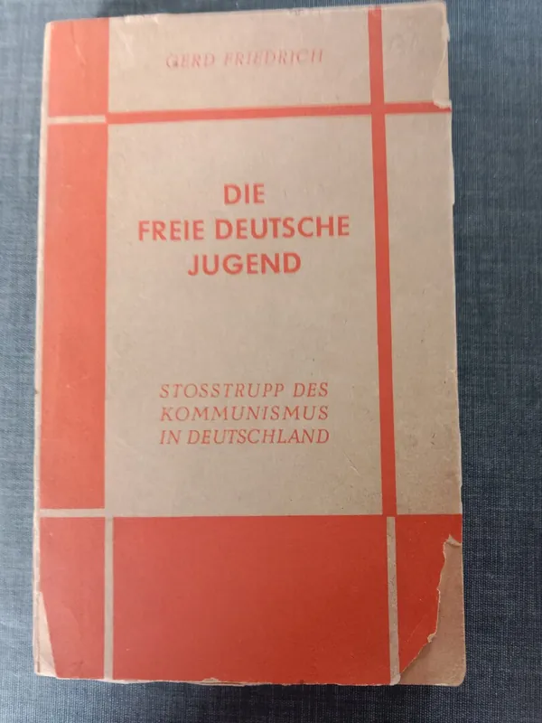 Beperkte Voorraad Die freie Deutsche jugend - Gerd Friedrich