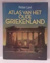 Gecertificeerd Atlas van het oude Griekenland - Peter Levi