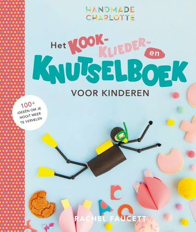 Het kook- klieder- en knutselboek voor kinderen - Rachel Faucett Weekendaanbieding