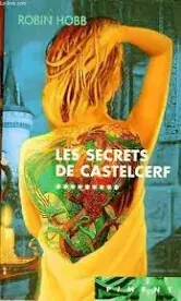 Laatste Versie Les secrets de Castelcerf tome IX - Robin Hobb