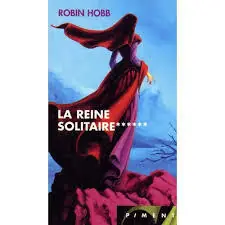 Koop Vandaag La reine solitaire (L'assassin royal. ) - Robin Hobb
