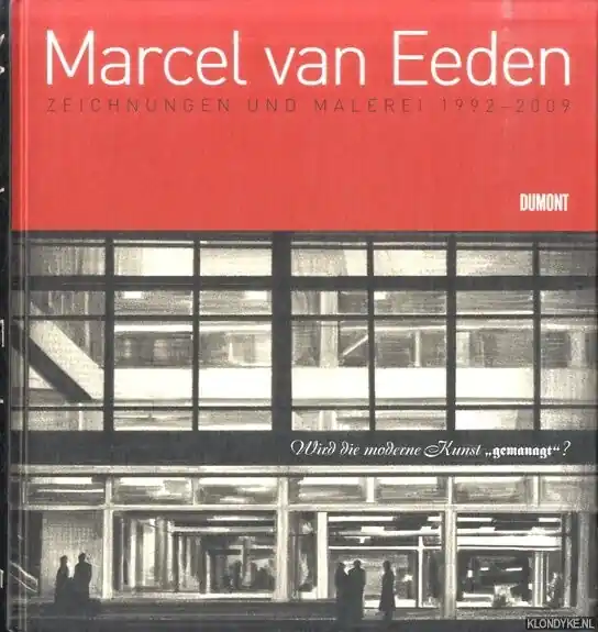 Marcel Van Eeden : Zeichnungen und Malerei 1992-2009 - Van Eeden, Marcel / Hellmold, Martin Must-Have