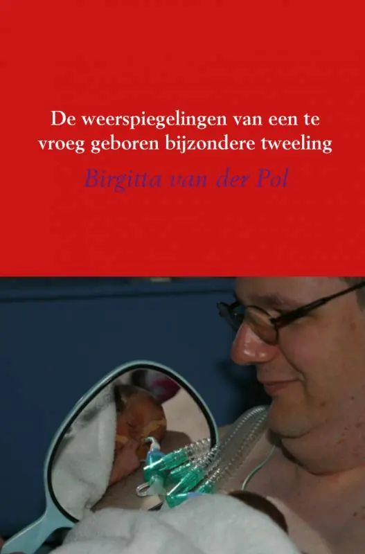 Merkproduct De weerspiegelingen van een te vroeg geboren bijzondere tweeling / Druk 1