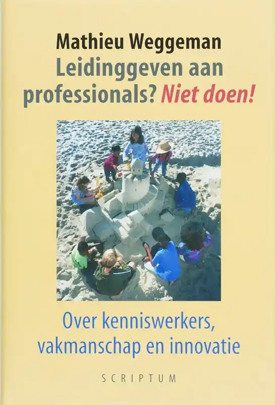 Leidinggeven aan professionals? Niet doen! / Druk 1 Shop Nu