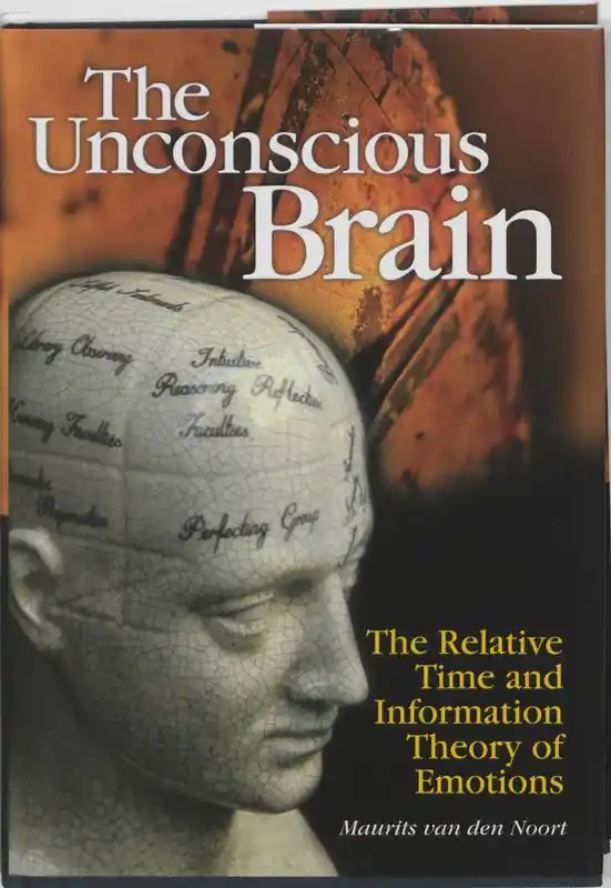 The unconscious brain / 1st Edition Beperkte Voorraad
