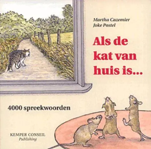 Als de kat van huis is ... / Druk 1 Laatste Versie