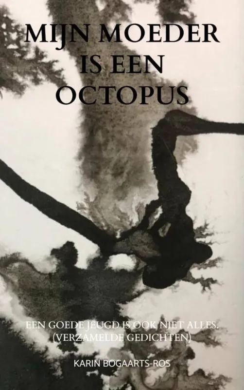 Mijn moeder is een octopus / Druk 1 Tijdelijk Beschikbaar