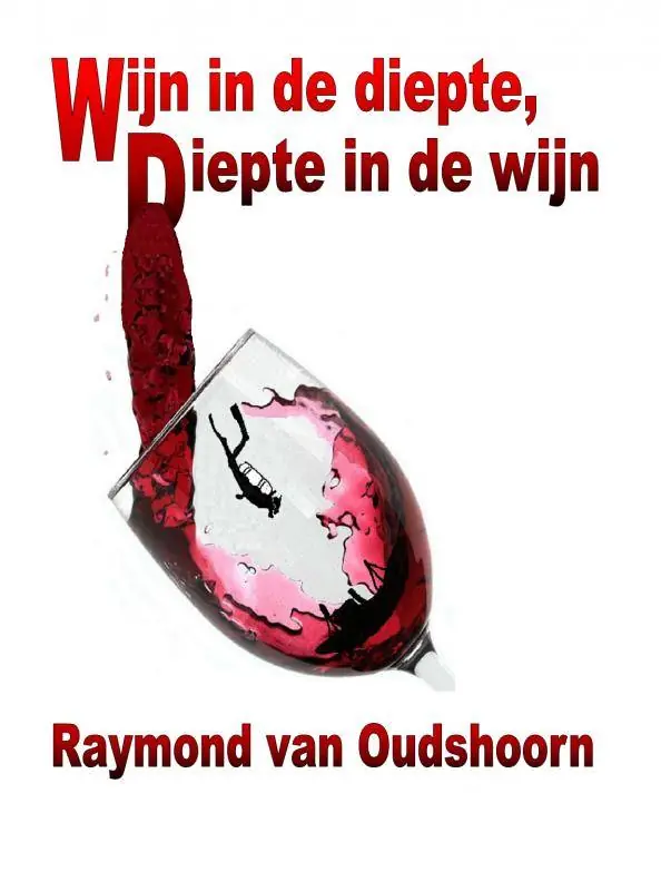 Wijn in de diepte, diepte in de wijn / Druk 1 Lage Prijs