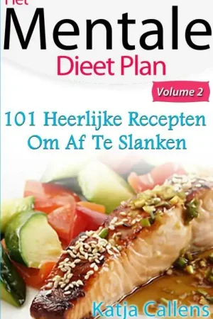 101 heerlijke dieetrecepten voor een platte buik 2 / Druk 1 Bestel Nu