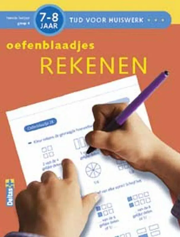 Alleen Vandaag Tijd voor Huiswerk Rekenen (7-8j.) Oefenblaadjes / Druk 1