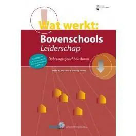 Wat werkt: Bovenschools Leiderschap / Druk 1 Laatste Kans