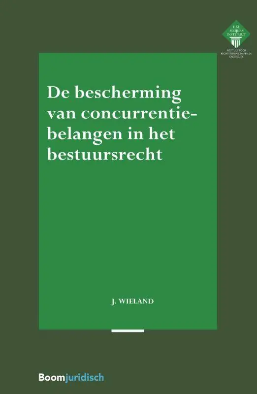 De bescherming van concurrentiebelangen in het bestuursrecht / Druk 1 Betrouwbaar