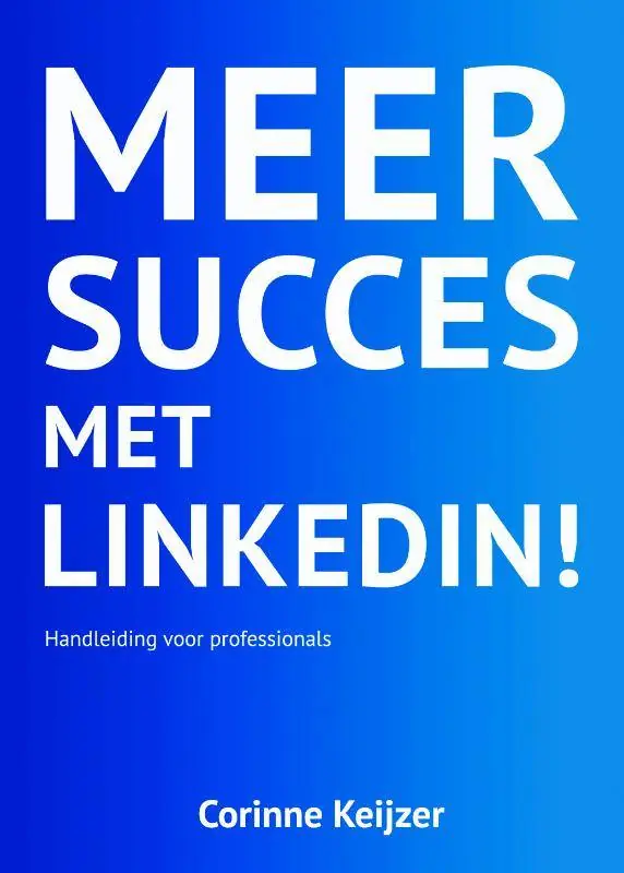 Actieprijs Meer succes met LinkedIn! / Druk 1