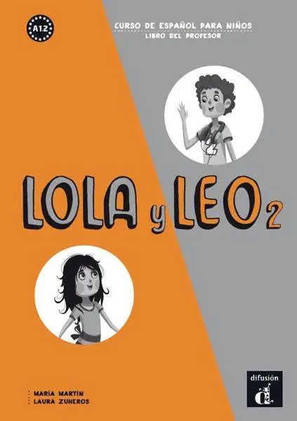 Lola y Leo 2 - Libro del profesor A1.2 Libro del profesor / 1 Edition Superprijs