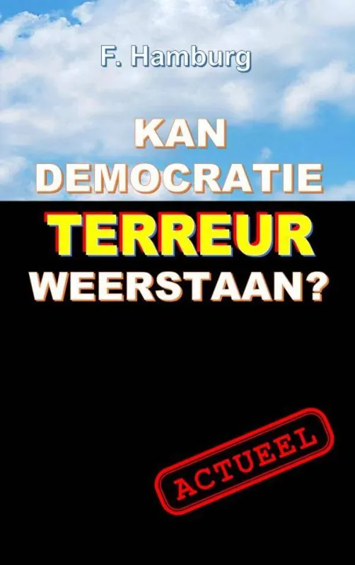 Hete Deal Kan democratie terreur weerstaan? / Druk 1