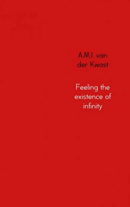 Beste Prijs Feeling the existence of infinity / Druk 1