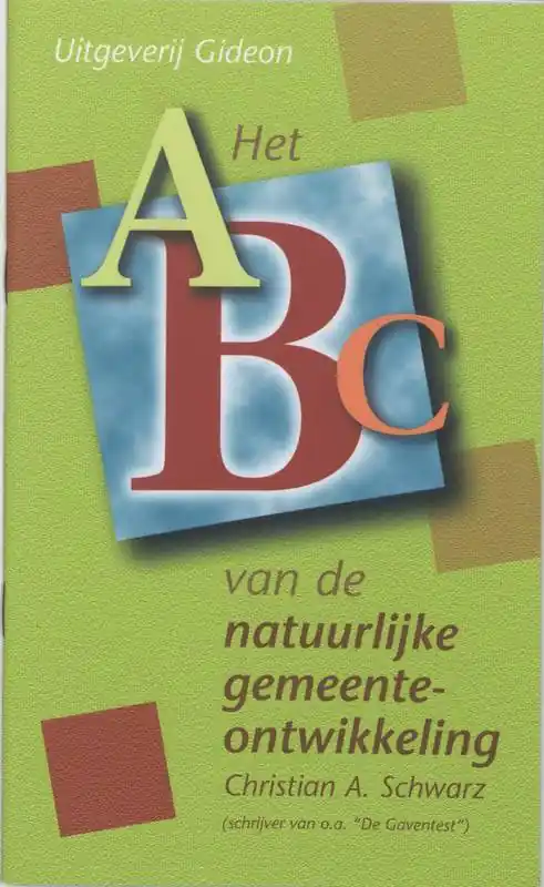 Het ABC van de natuurlijke gemeenteontwikkeling / Druk 1 Op = Op