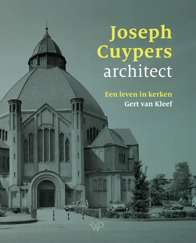 Joseph Cuypers, architect / Druk 1 Gecertificeerd