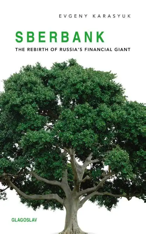 Beperkt Aanbod Sberbank - The Rebirth of Russia’s Financial Giant / 1st Edition
