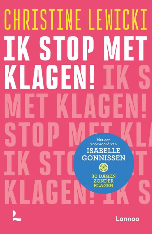 Beperkt Aanbod Ik stop met klagen! / Druk 1