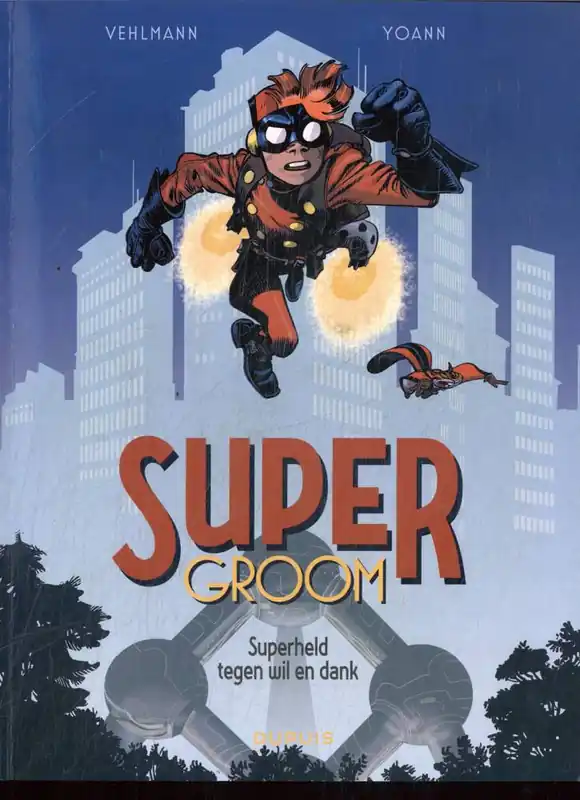 Superheld tegen wil en dank / Druk 1 Alleen Vandaag