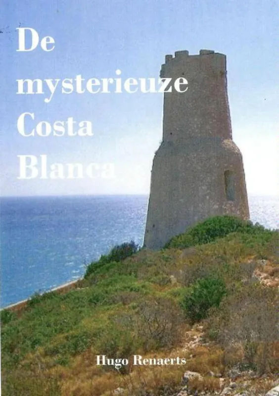 Speciale Aanbieding De mysterieuze Costa Blanca / Druk 1