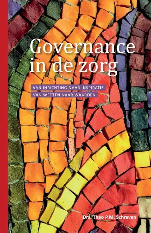 Hete Deal Governance in de zorg / Druk 1