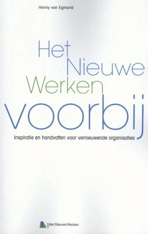 Het nieuwe werken voorbij / Druk 2 Voordeelprijs