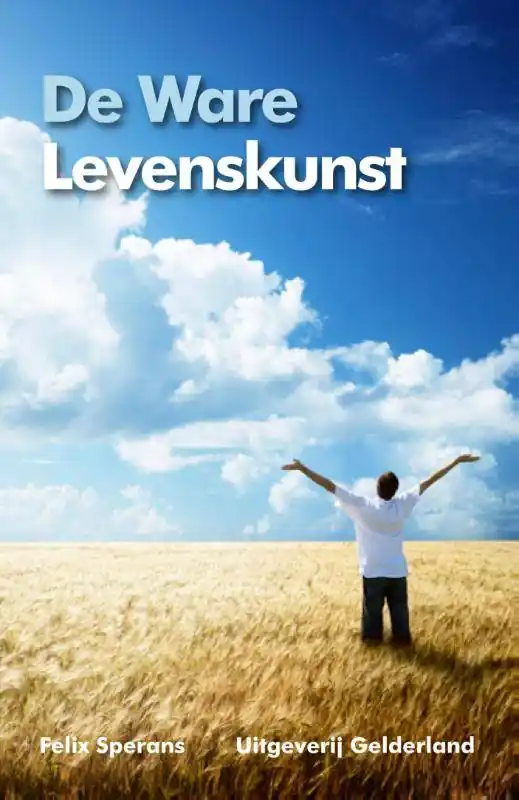 De ware levenskunst / Druk 1 Hoge Kwaliteit