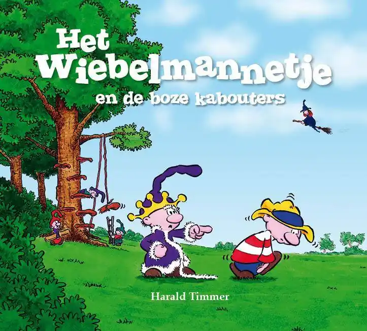 Het wiebelmannetje en de boze kabouters / Druk 3 Nieuw