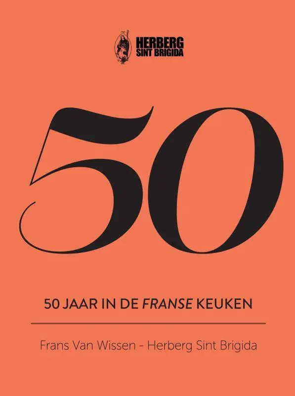 Beperkt Aanbod 50 Jaar In De Franse Keuken / Druk 1