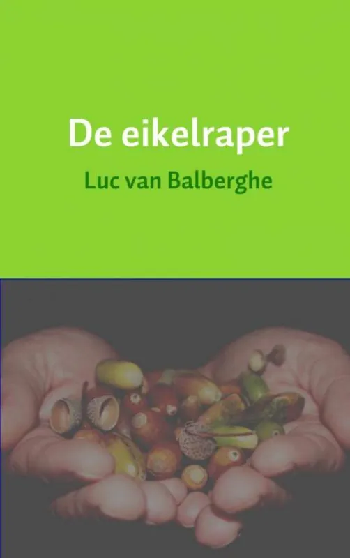 Speciale Aanbieding De eikelraper / Druk 1