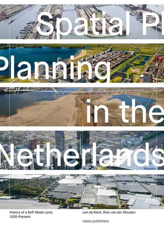 Spatial Planning in the Netherlands / 1st Edition Actieprijs