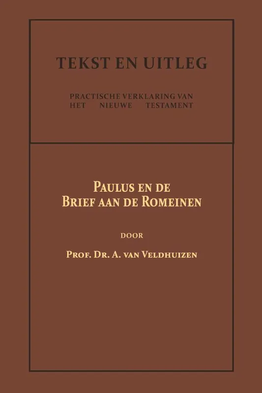 Paulus en de Brief aan de Romeinen / Druk 1 Superprijs