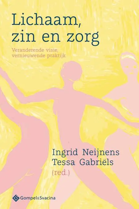 Lichaam, zin en zorg / Druk 1 Gratis Retour