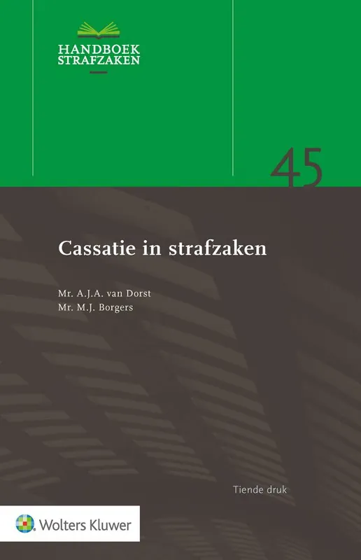 Cassatie in strafzaken / Druk 10 Snelle Levering