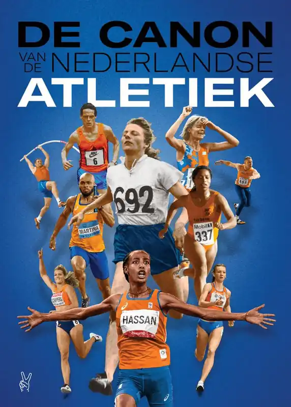De canon van de Nederlandse atletiek / Druk 1 Gecertificeerd