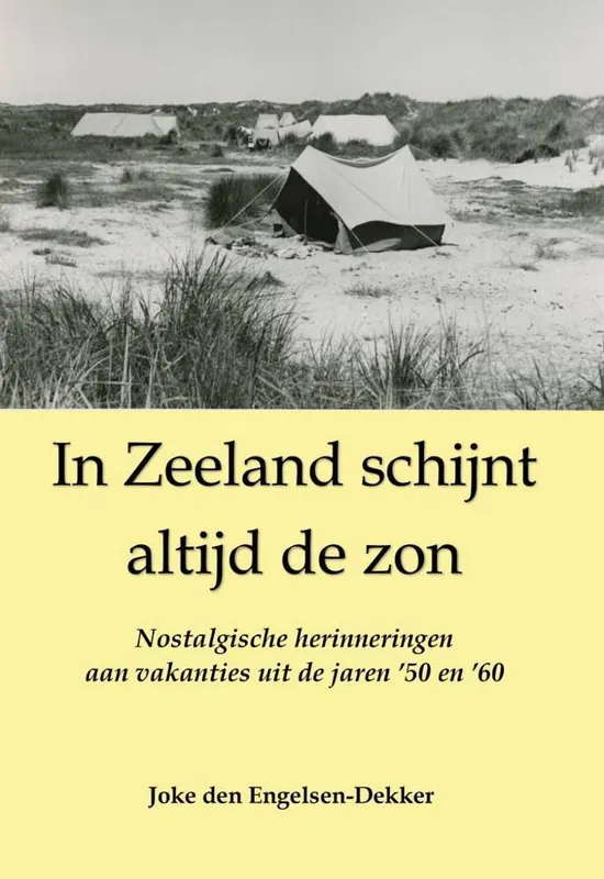 In Zeeland schijnt altijd de zon / Druk 1 Koop Vandaag