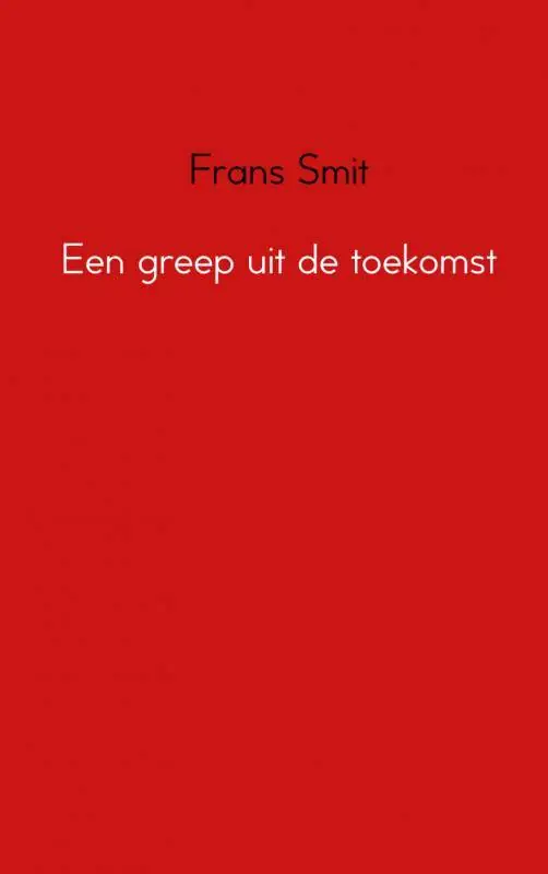 Een greep uit de toekomst / Druk 2 Express Levering