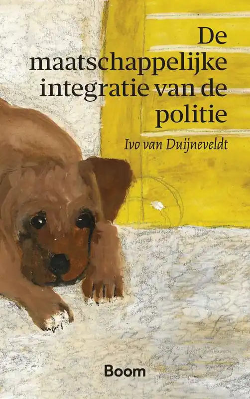 De maatschappelijke integratie van de politie / Druk 1 Gratis Verzending