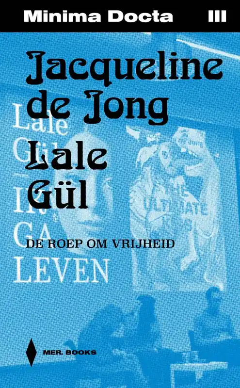 Jacqueline de Jong & Lale Gül / Druk 1 Must-Have
