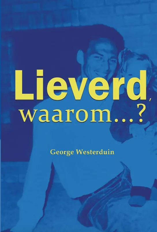 Lieverd, waarom? / Druk 1 Gratis Verzending