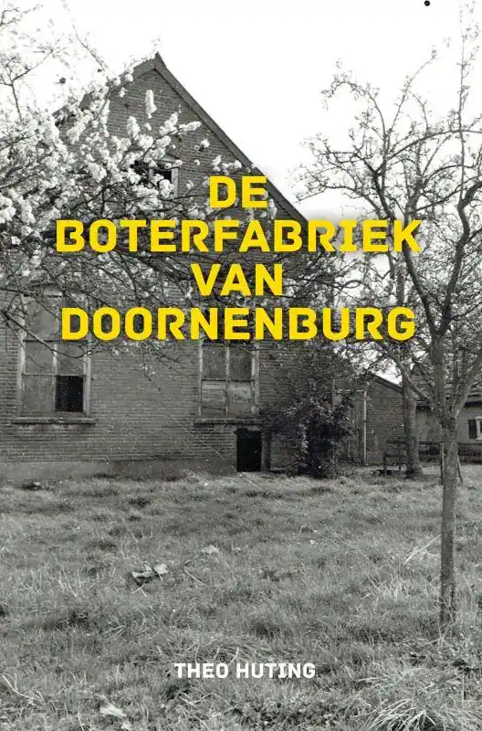 Meest Verkocht De Boterfabriek van Doornenburg / Druk 1
