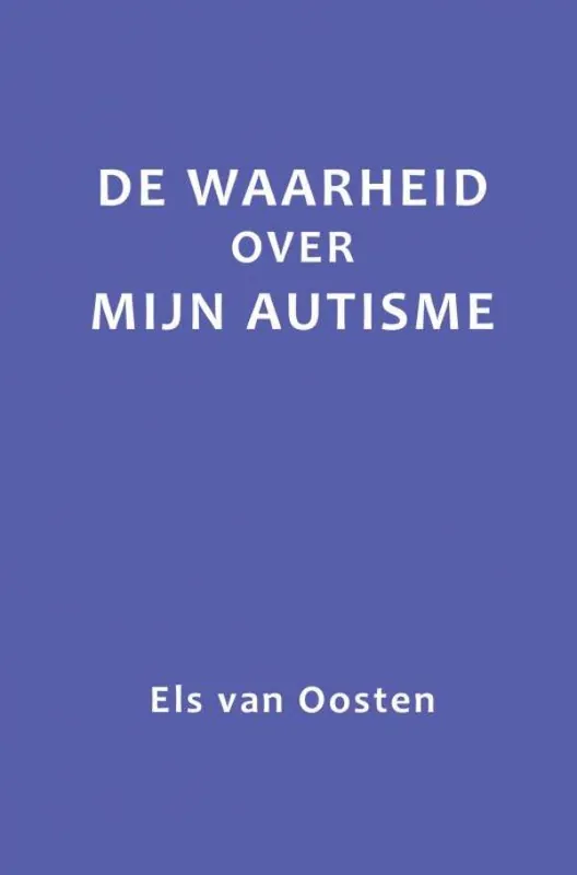De waarheid over mijn autisme / Druk 1 Gratis Verzending