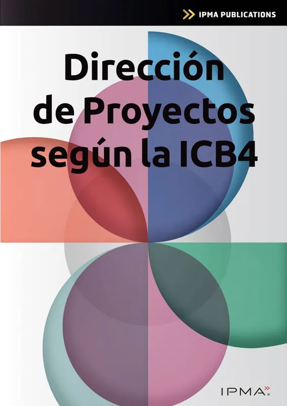 Superprijs Dirección de Proyectos según la ICB4 / 1 Edition